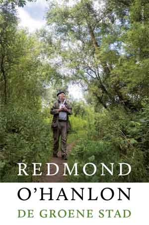 Redmond O'Hanlon De groene stad Recensie