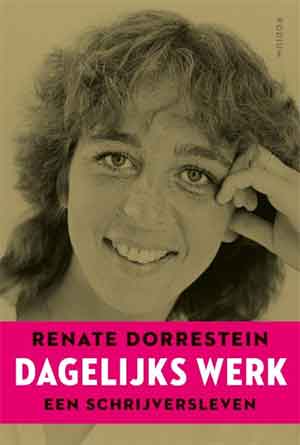 Renate Dorrestein Dagelijks werk Recensie