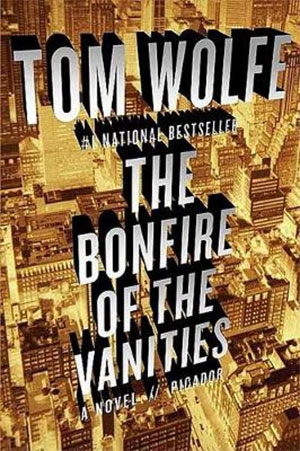 Tom Wolfe The Bonfire of the Vanities Roman uit 1987