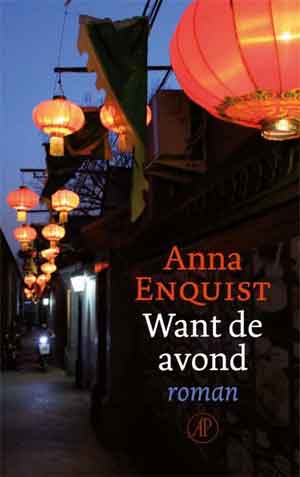 Anna Enquist Want de avond Recensie