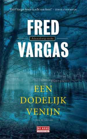 Fred Vargas Een dodelijk venijn Recensie