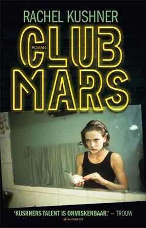 Rachel Kushner Club Mars Recensie