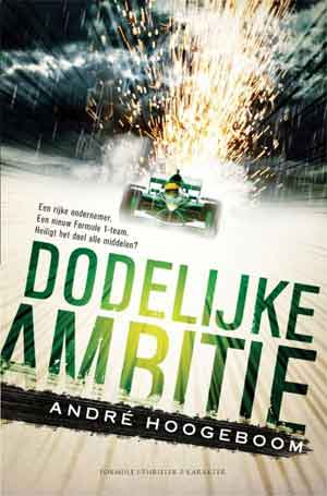 André Hoogeboom Dodelijke ambitie Recensie Formule 1 Thriller