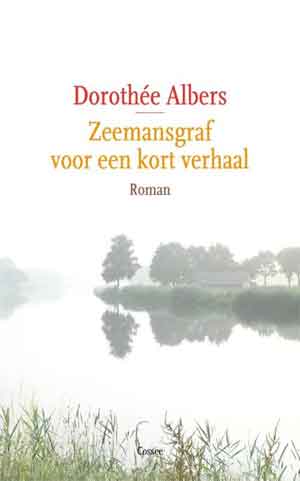 Dorothée Albers Zeemansgraf voor een kort verhaal Recensie