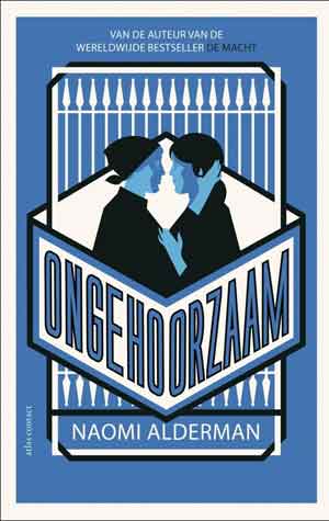 Naomi Alderman Ongehoorzaam Recensie