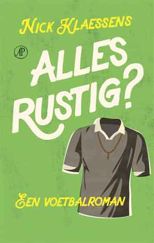 Nick Klaessens Alles rustig? Recensie Voetbalroman