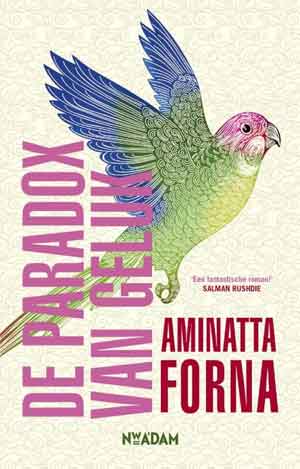 Aminatta Forna De paradox van geluk Recensie