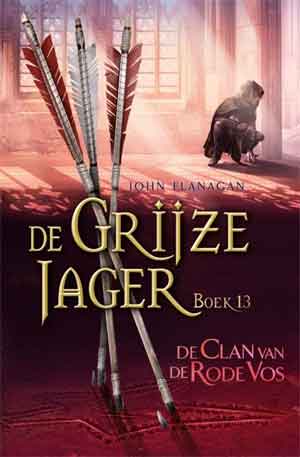 John Flanagan De Grijze Jager 13 De Clan van de Rode Vos Recensie