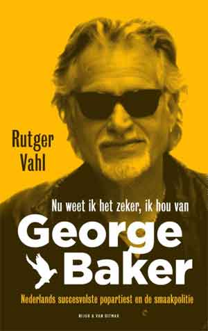 Rutger Vahl - Nu weet ik het zeker, ik hou van George Baker