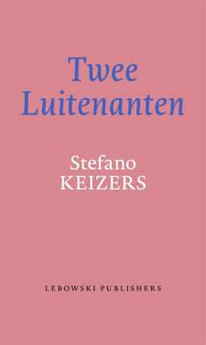 Stefano Keizers Twee Luitenanten Recensie