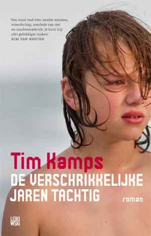 Tim Kamps De verschikkelijke jaren tachtig Recensie