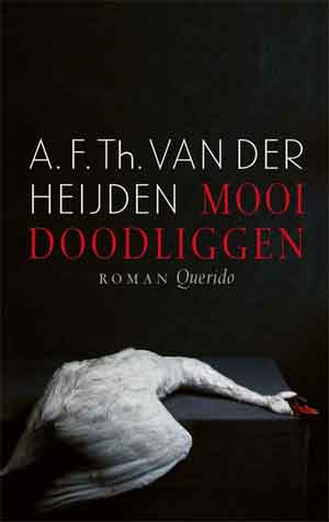 A.F.Th. van der Heijden Mooi doodliggen Recensie