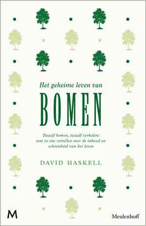 David Haskell Het geheime leven van bomen Recensie