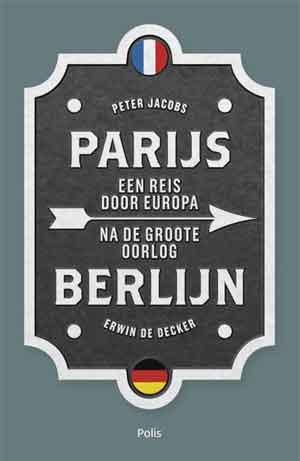 Peter Jacobs Erwin De Decker Parijs Berlijn Recensie