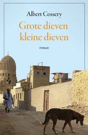 Albert Cossery Grote dieven kleine dieven Recensie