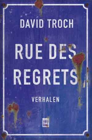 David Troch Rue des Regrets Recensie