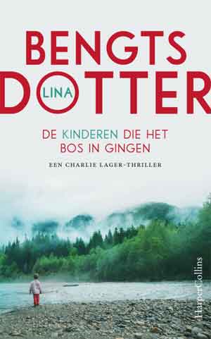 Lina Bengtsdotter De kinderen die het bos in gingen Recensie