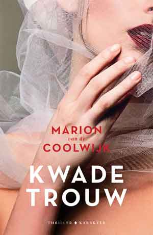 Marion van de Coolwijk Kwade trouw Recensie