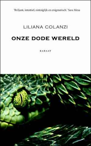 Liliana Colanzi Onze dode wereld Recensie