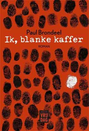 Paul Brondeel Ik blanke kaffer Recensie