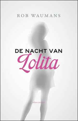 Rob Waumans De nacht van Lolita