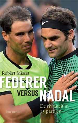 Robèrt Misset Federer versus Nadal Recensie