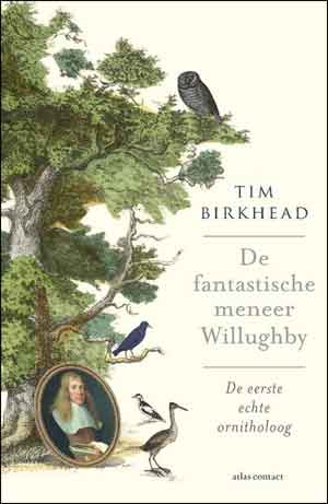 Tim Birkhead De fantastische meneer Willughby Recensie