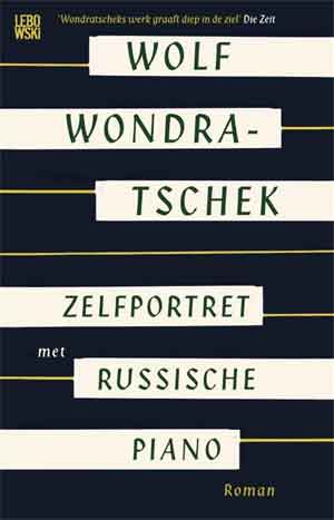 Wolf Wondratschek Zelfportret met Russische piano Recensie