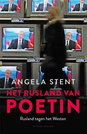 Angela Stent Het Rusland van Poetin Recensie en Informatie