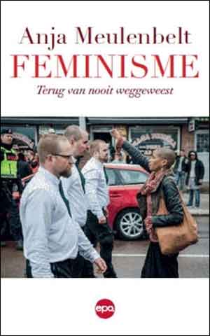 Anja Meulenbelt Feminisme Terug van nooit weggeweest