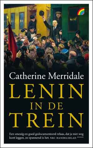 Catherine Merridale Lenin in de trein - Rainbow Pocket 1290