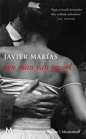 Javier Marías Een man van gevoel Recensie en Informatie