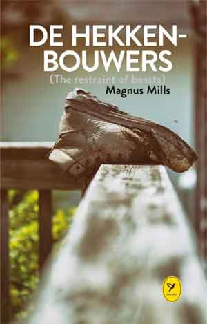 Magnus Mills De hekkenbouwers - Colibri-Bibliotheek