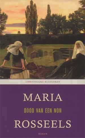 Maria Rosseels Dood van een non - Vlaamse roman uit 1961