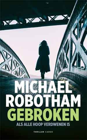 Michael Robotham Gebroken Recensie en Informatie