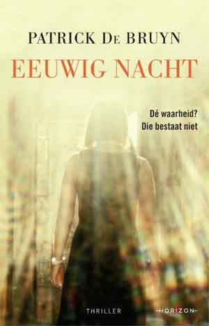 Patrick De Bruyn Eeuwig nacht Recensie en Waardering