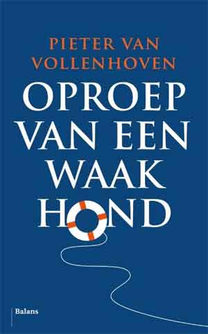 Pieter van Vollenhoven Oproep van een waakhond Recensie en Informatie