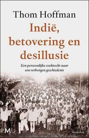 Thom Hoffman Indië, betovering en desillusie Recensie en Informatie