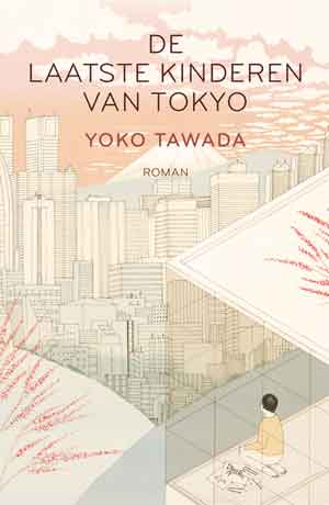 Yoko Tawada De laatste kinderen van Tokyo