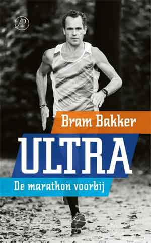 Bram Bakker Ultra De marathon voorbij Recensie en Informatie