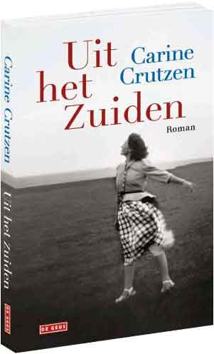 Carine Crutzen Uit het zuiden Recensie en Informatie