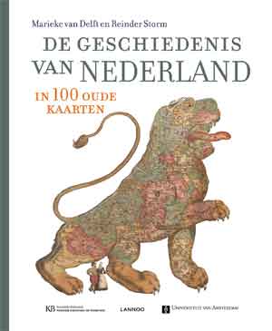 De geschiedenis van Nederland in 100 oude kaarten