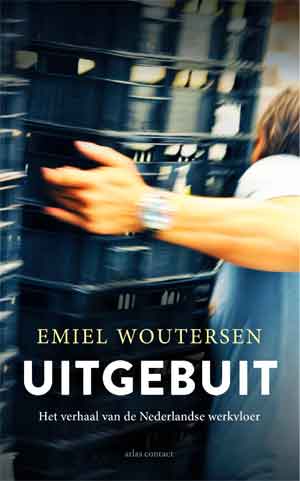 Emiel Woutersen Uitgebuit Recensie