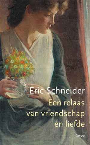 Eric Schneider Een relaas van vriendschap en liefde Recensie en Informatie