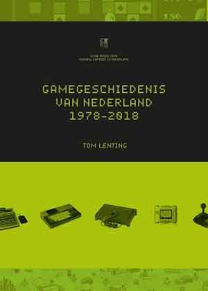 Gamegeschiedenis van Nederland 1978-2018 Boek