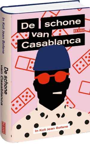 In Koli Jean Bofane De schone van Casablanca Recensie en Informatie