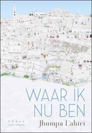 Jhumpa Lahiri Waar ik nu ben Recensie