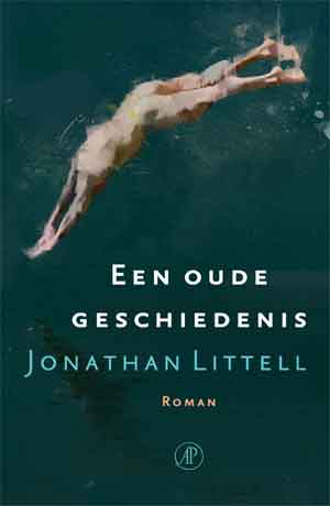 Jonathan Littell Een oude geschiedenis Recensie en Informatie