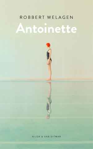 Robbert Welagen Antoinette Recensie