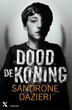 Sandrone Dazieri Dood de koning Recensie